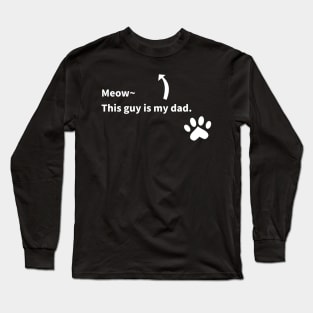 Father's Day: Cat Dad Cat Father Long Sleeve T-Shirt